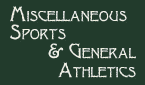 Miscellaneous Sports and General Athletics